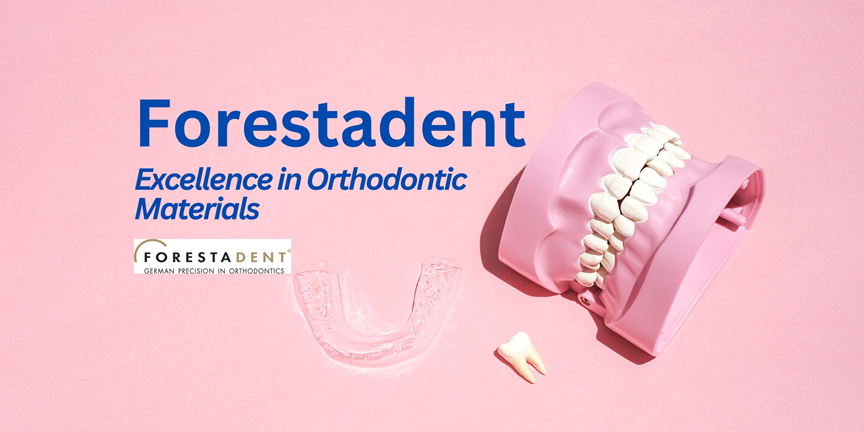 Forestadent Pioneering Excellence in Orthodontic Materials